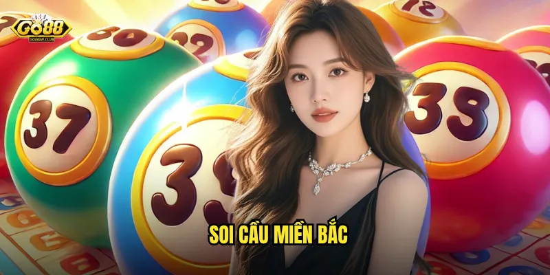 soi cầu miền Bắc