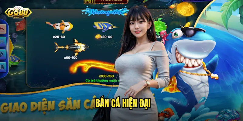 bắn cá hiện đại