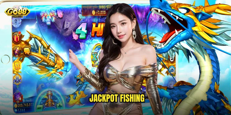 Jackpot Fishing